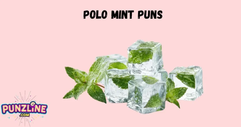 Polo Mint Puns