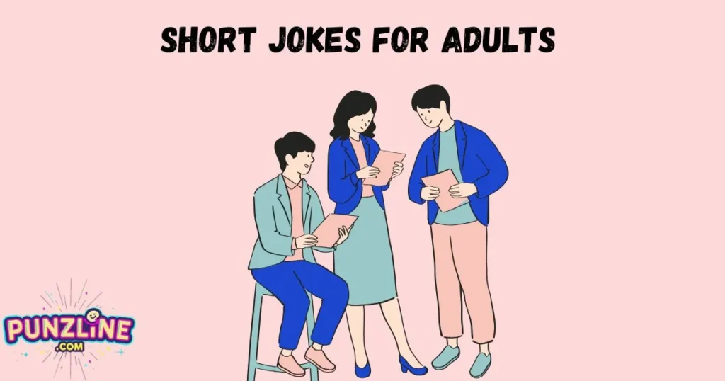 Short Jokes For Adults
