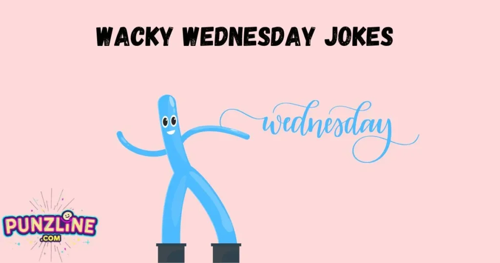 Wacky Wednesday Jokes