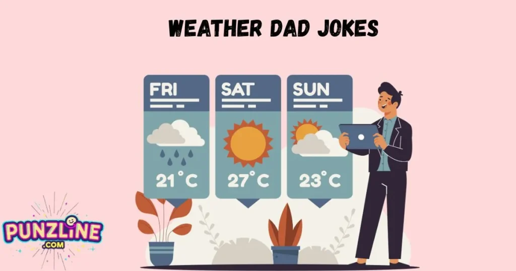 Weather Dad Jokes