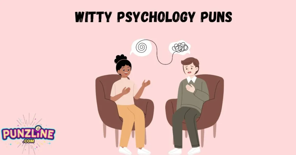Witty Psychology Puns