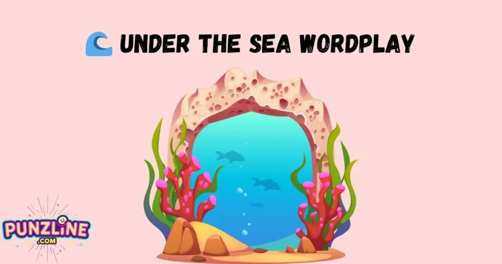 🌊 Under The Sea Wordplay