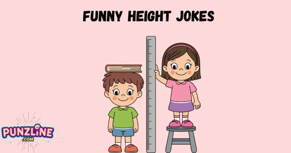 Funny Height Jokes