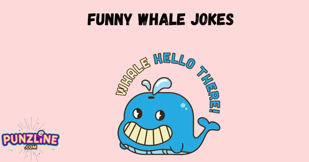 Funny Whale Jokes
