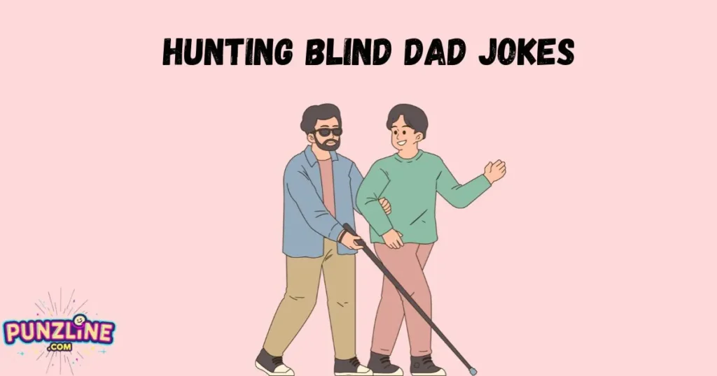 Hunting Blind Dad Jokes