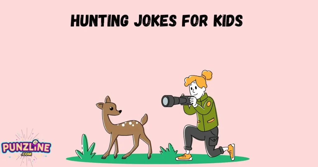 Hunting Jokes For Kids