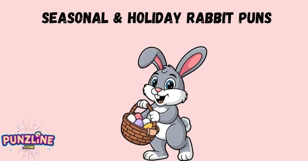 Seasonal And Holiday Rabbit Puns