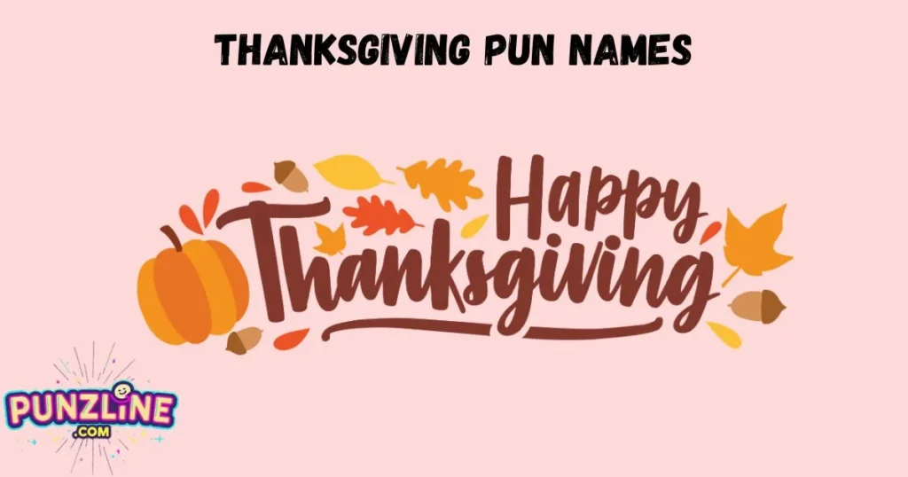 Thanksgiving Pun Names