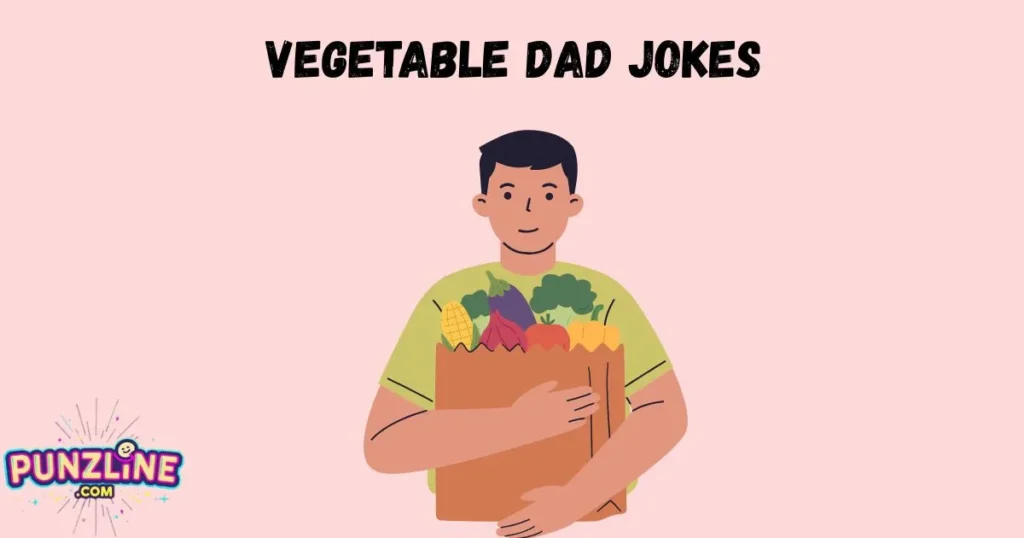 Vegetable Dad Jokes