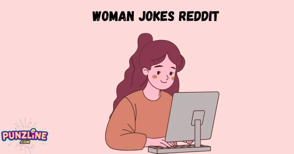 Woman Jokes Reddit