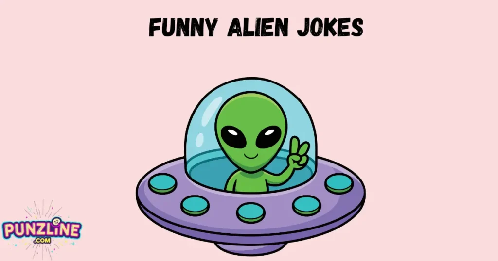 Funny Alien Jokes