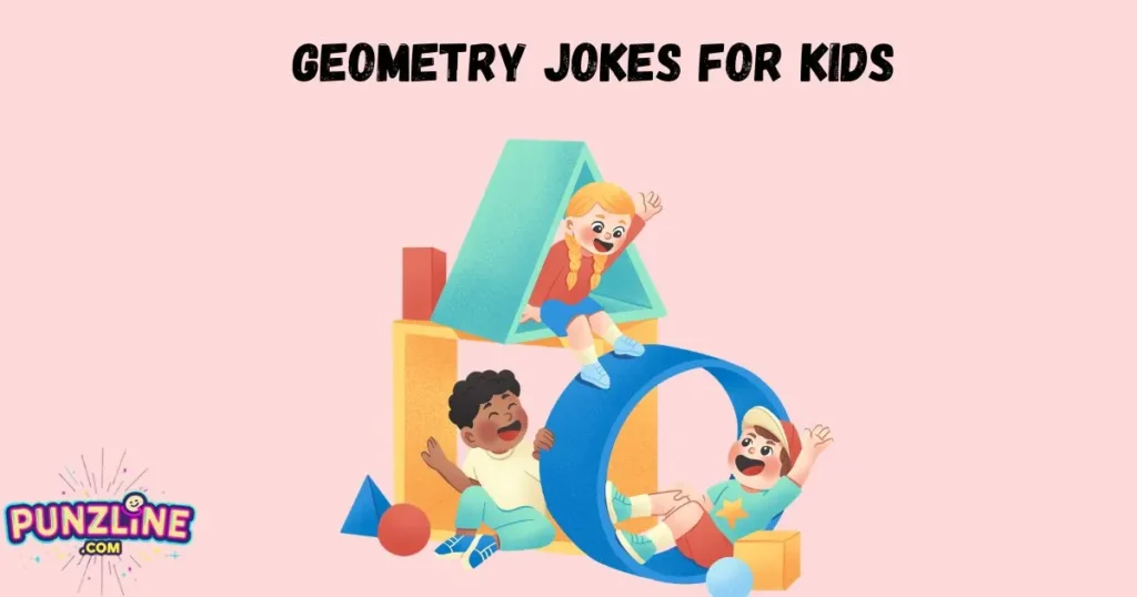 Geometry Jokes For Kids