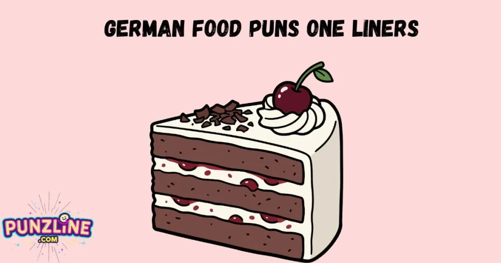 German Food Puns One Liners
