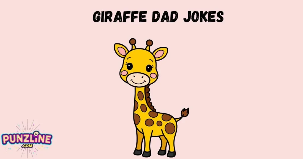 Giraffe Dad Jokes