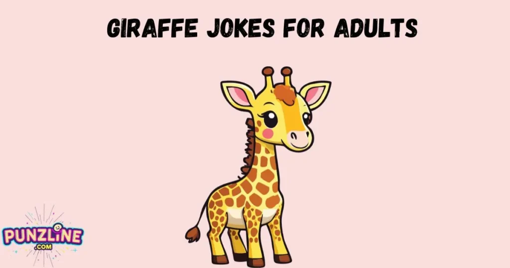 Giraffe Jokes For Adults