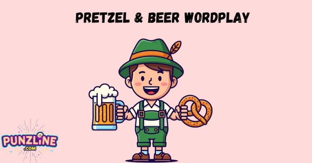 Pretzel And Beer Wordplay