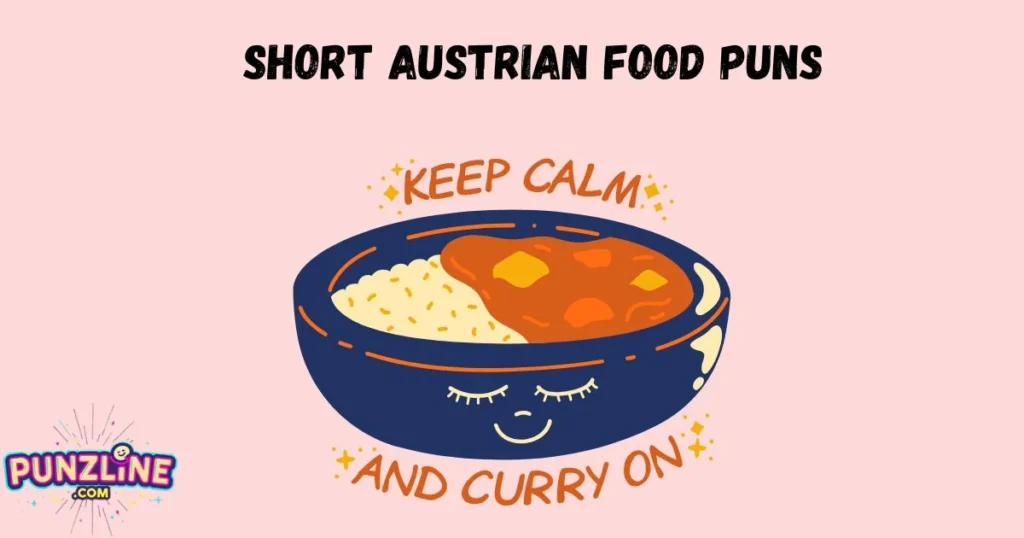 Short Austrian Food Puns