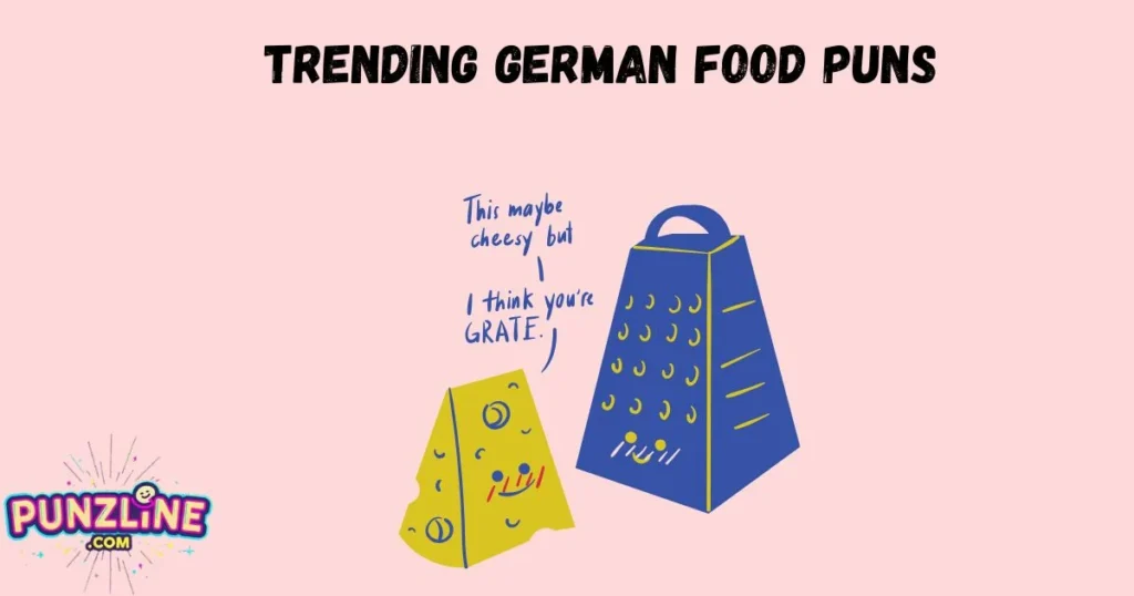 Trending German Food Puns
