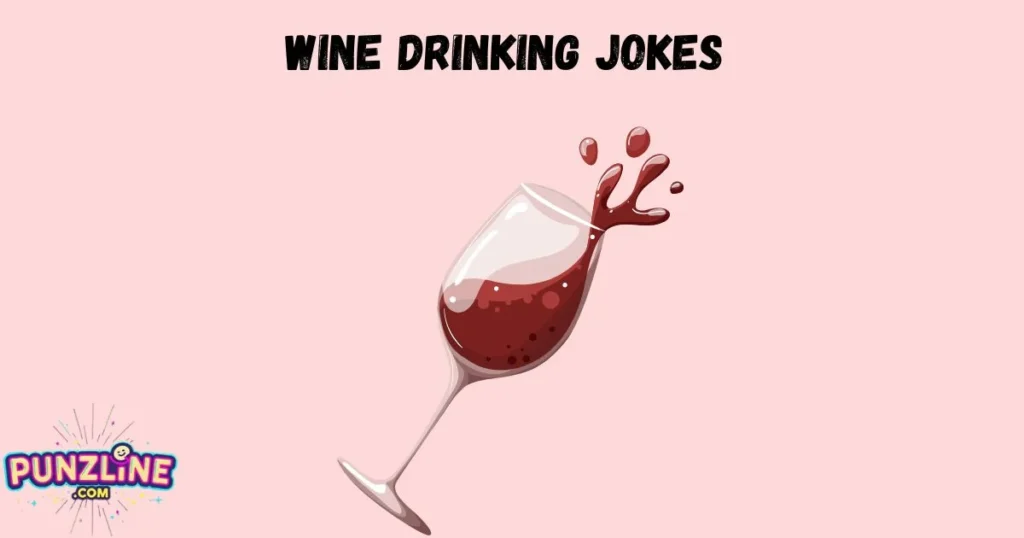 Wine Drinking Jokes
