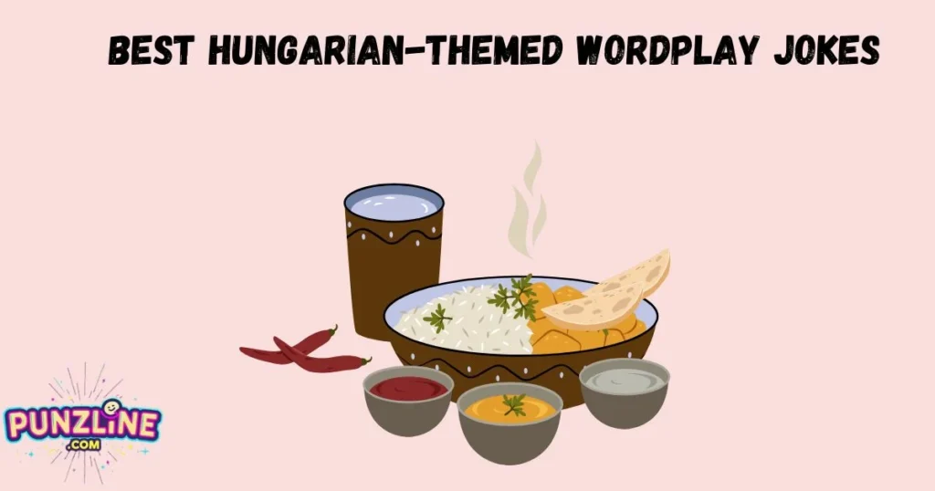 Best Hungarian Themed Wordplay Jokes