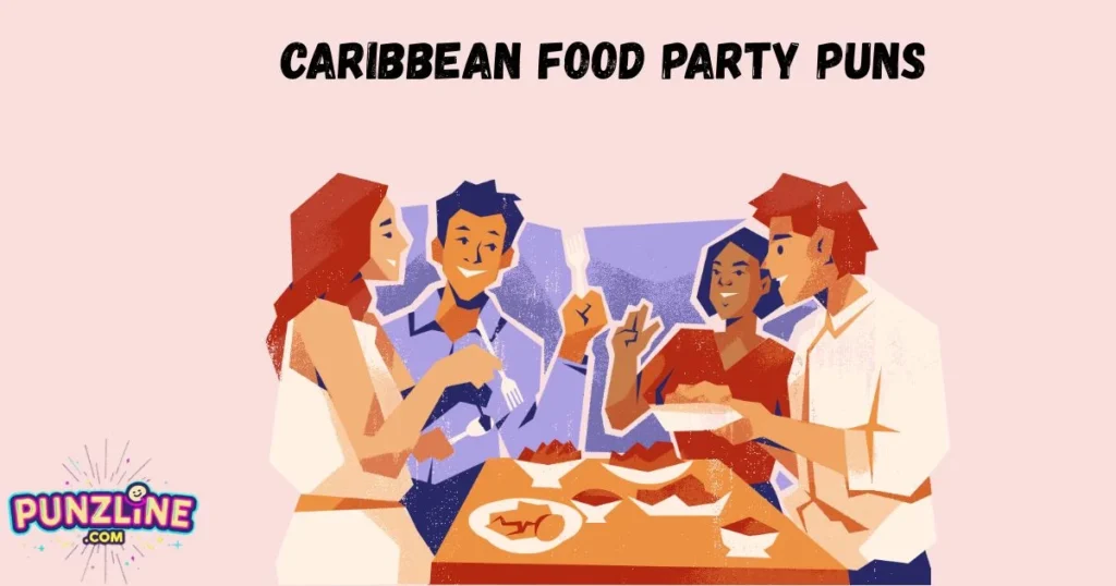 Caribbean Food Party Puns