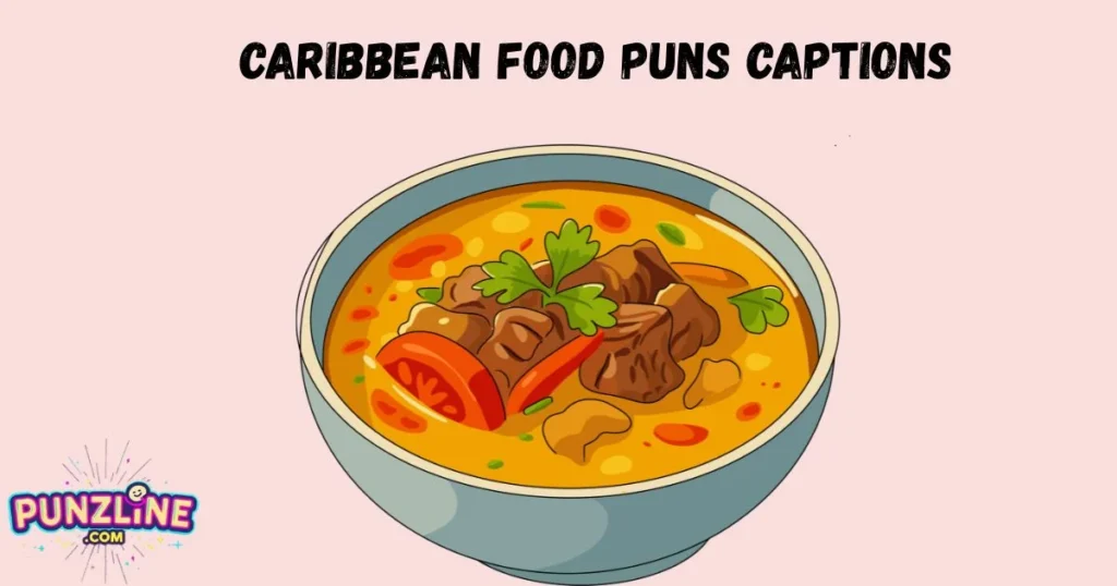 Caribbean Food Puns Captions