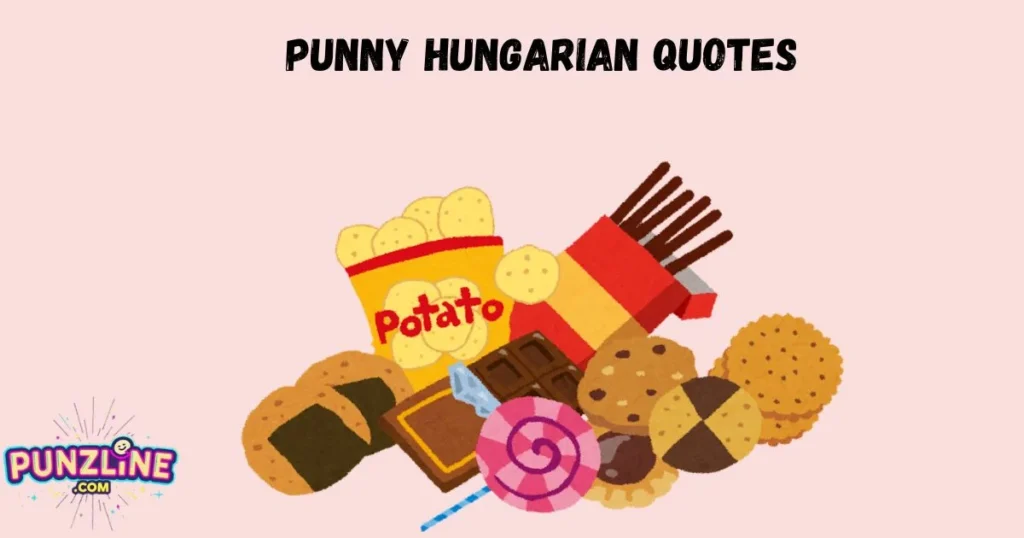 Punny Hungarian Quotes