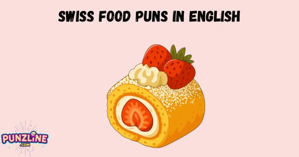Swiss Food Puns In English